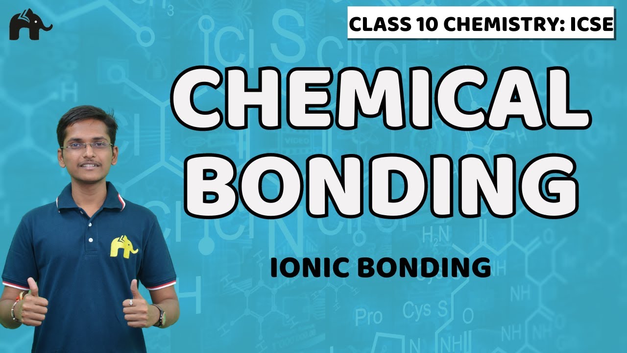 Chemical Bonding | Class 10 Chemistry | Selina Chapter 2 | Electron dot Structure, Ionic Bonding