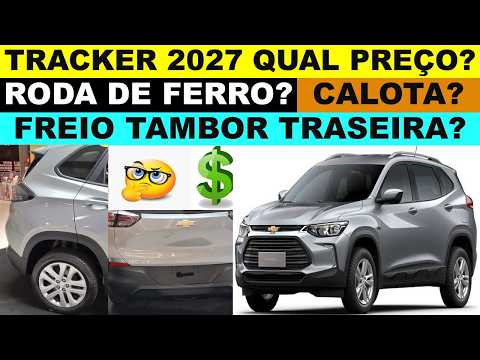 Preço Chevrolet Tracker 2027 como ela é? Roda de ferro, motor 3 cilindro freio tambor na traseira