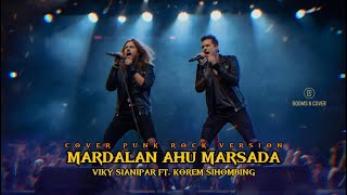 Download lagu MARDALAN AHU MARSADA - VIKY SIANIPAR Ft. KOREM S | COVER PUNK ROCK VERSION | BOOMS N COVER MUSIC mp3