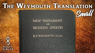 An Uncommon Translation of the Bible... Pocket-Sized Weymouth New Testament In Modern Speech