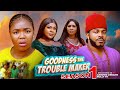 GOODNESS THE TROUBLE MAKER SEASON 1 EKENE UMENWA MALEEK MILTON NEW 2025 LATEST NOLLYWOOD MOVIE