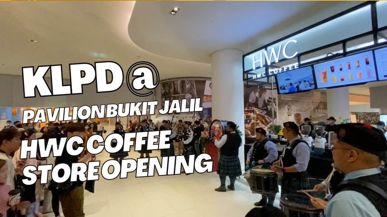 KLPD performed for HWC Coffee store opening at Pavilion Bukit Jalil
