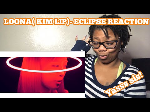 LOONA (KIM LIP) - ECLIPSE *Reaction*
