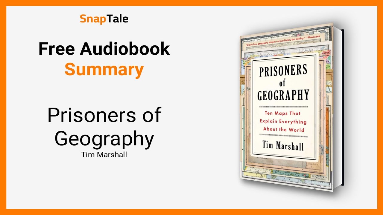 Prisoners of Geography by Tim Marshall: 7 Minute Summary
