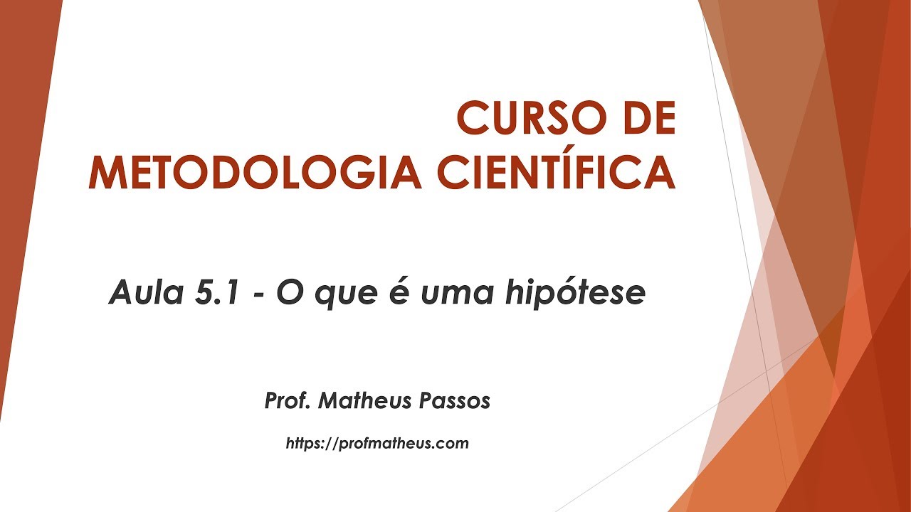 Aula 5.1 - O que é uma hipótese