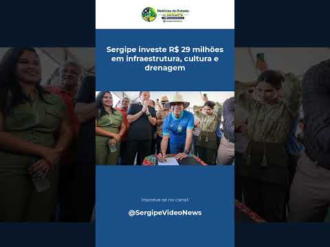 Sergipe investe R$ 29 milhões em infraestrutura, cultura e drenagem #Shorts