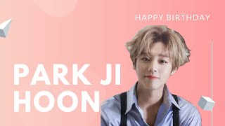 [FMV] US - PARK JI HOON (박지훈) | HAPPY BIRTHDAY PARK JI HOON 05/29/1999 - 05/29/2019