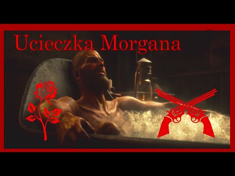 Ucieczka Morgana: Dlaczego Arthur nigdy nie uciekł