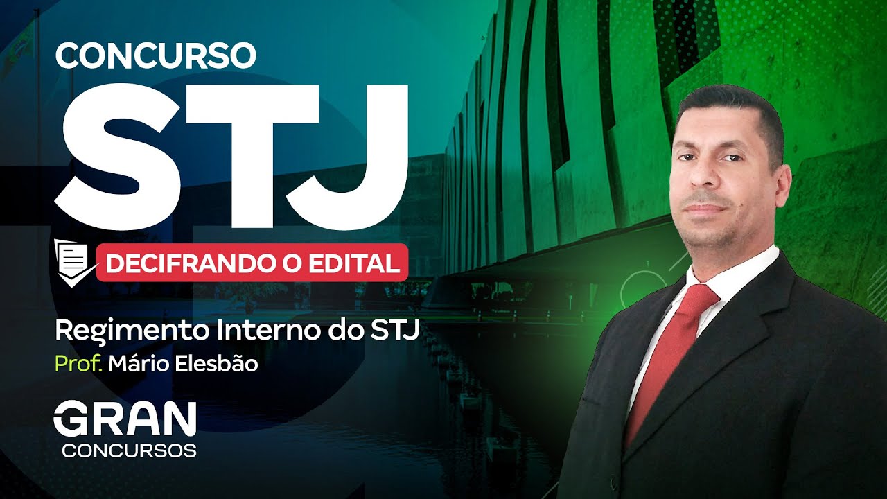 Concurso STJ | Pontos importantes para o próximo edital: Regimento Interno do STJ com Mário Elesbão