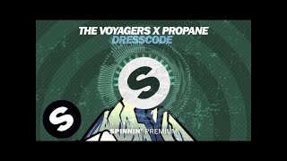 The Voyagers x Propane - Dresscode