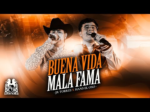 JR Torres x Hans El Oso - Buena Vida Mala Fama [En Vivo]
