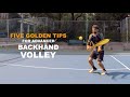 Five Golden Tips For Advanced Backhand Volley (TENFITMEN - 157)