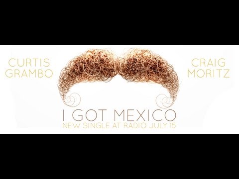 #IGOTMEXICO by @CraigMoritz & @CurtisGrambo [Official HD]
