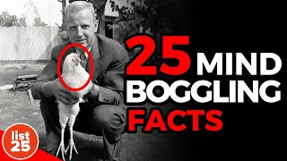 25 Mind Boggling Facts That Will Make You Rethink Everything