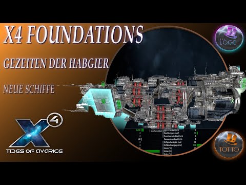 X4 Foundations 5.0 |Gezeiten der Habgier |deutsch |News |Neue Schiffe| Die Loge|