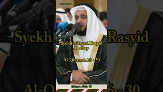 Download lagu Syekh Misyari Rasyid Al afasy I Al-Qiyamah 26-30 #syekhmisharyrasyidalafasy mp3