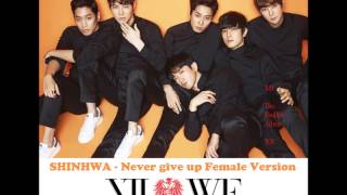 SHINHWA - Never give up Female Version