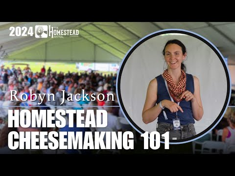 Robyn Jackson | Homestead Cheesemaking 101