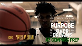 PURPOSE OVER DREAMS: EP3 - Purpose Over Dreams (Dylan Andrews, Kylan Boswell, Chance Westry)