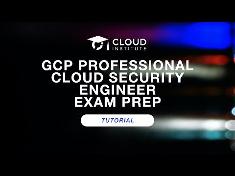 GCP Professional Cloud Security Engineer 2026 | Exam Prep & Hands-On Tutorials