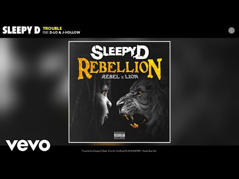 Sleepy D - Trouble (Audio) ft. D-Lo, J-Hollow