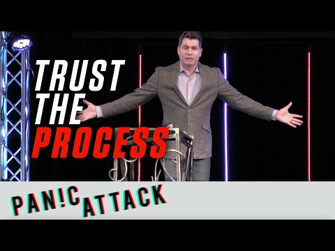 Panic Attack: Trust The Process: Psalm 56:3-4