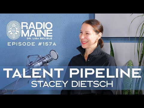 Radio Maine: The Talent Pipeline: Stacey Dietsch Talks about the Future of HR