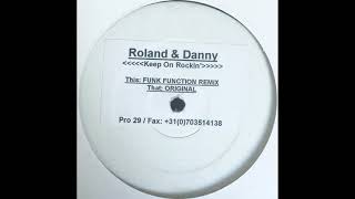 Roland Klinkenberg & Danny Bakker - Keep On Rockin' (Funk Function Remix) [2001]