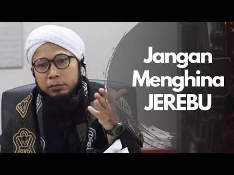Jangan Mencela JEREBU ??