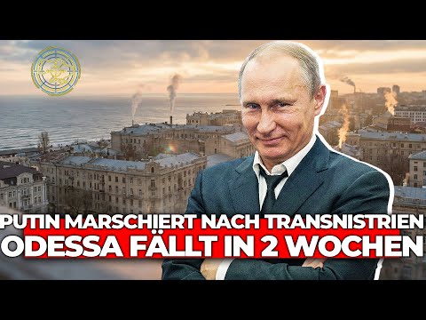 PUTINS 18-JAHRES-PLAN GEHT AUF: Landkorridor nach Transnistrien – Ukraine verliert ihr Meer!