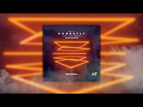 Will K - Honestly feat. ANML KNGDM (Asut Remix)