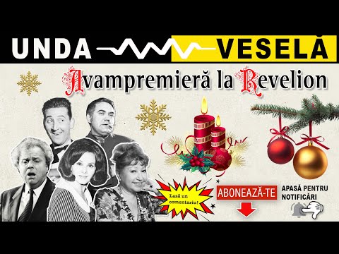 Avanpremiera la revelion | Unda veselă