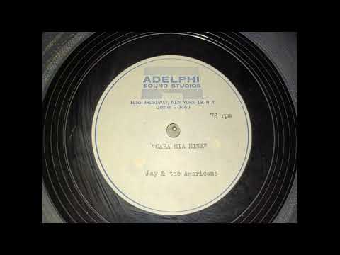 Jay & The Americans - Cara Mia EARLY ALTERNATE UNRELEASED VERSION FROM ACETATE!