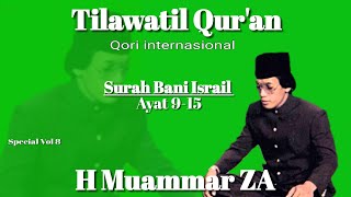 Download lagu H Muammar ZA Surah Bani Israil Ayat 9-15 mp3