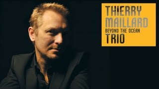 Thierry Maillard Trio - La côte sauvage