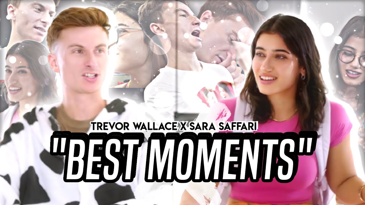 The BEST of Trevor Wallace and Sara Saffari