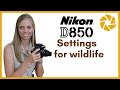 Nikon D850 settings for wildlife photography