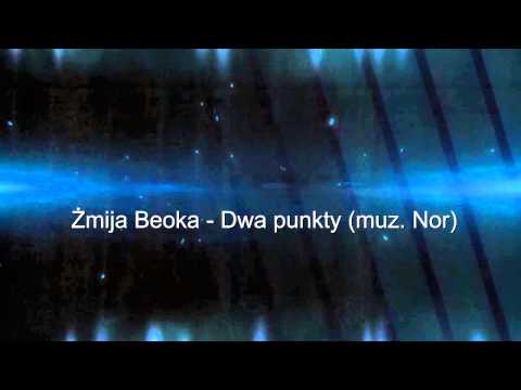 Żmija Beoka -  Dwa punkty (prod. Nor)