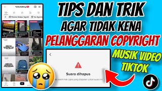 Download lagu Trik Agar Video Tiktok Kamu Tidak Kena Pelanggaran Copyright Musik Tiktok mp3