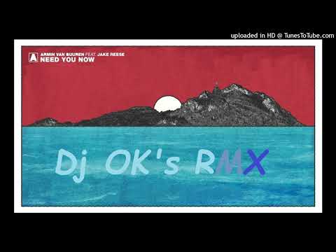 Armin Van Buuren feat.Jake Reese - Need You Now (DJ OK's Earth From Space mix)