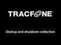 Tracfone Startup Shutdown Collection