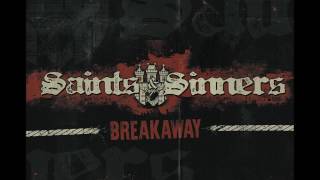 Saints & Sinners - Breakaway (Full Album)