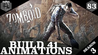 PROJECT ZOMBOID | THE DIXIE TRAILER PARK | EP 83 | BUILD 41 ANIMATIONS | SEASON 3