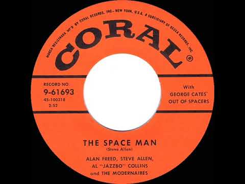 1956 Alan Freed-Steve Allen-Al ‘Jazzbo’ Collins-The Modernaires - The Space Man [The Flying Saucer]