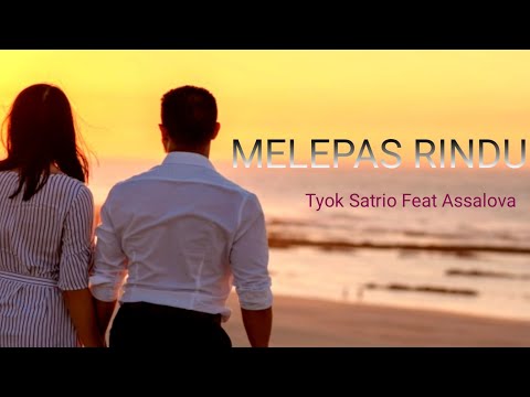 Letting Go ~ Tyok Satrio Feat Assalova (Song Lyrics) Lyrics New