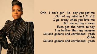 Collard Greens &amp; Cornbread by Fantasia (Lyrics)