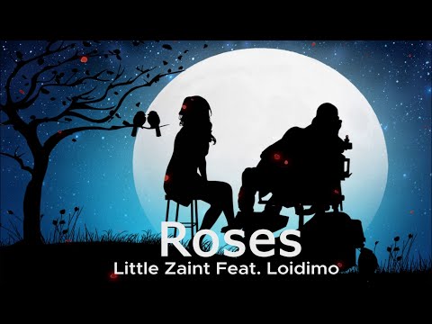 Little Zaint   Roses (Feat  Loidimo) (Music Video)