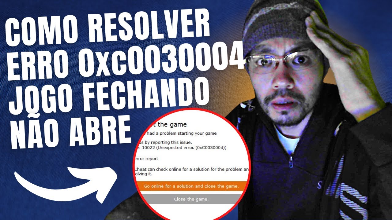 Como resolver erro 0xc0030004 Jogo não abre fecha sozinho