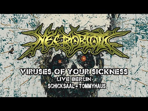 NECROBIOTIC - Viruses of your Sickness - Live in Berlin (Official Video)
