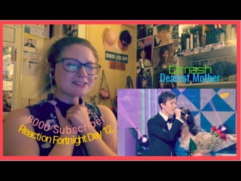 8000 Subscriber Reaction Fortnight Day 12: Dimash: Dearest Mother (With Parents)